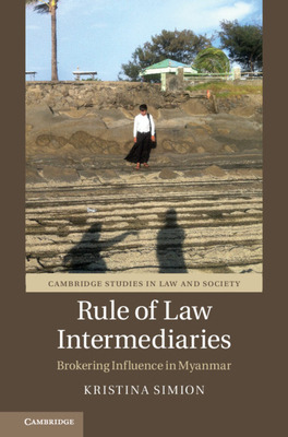 Libro Rule Of Law Intermediaries: Brokering Influence In ...