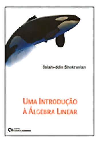 Uma Introdução À Álgebra Linear, De Shokranian, Salahoddin. Editora Ciencia Moderna Em Português