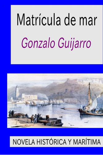 Libro:  Matricula De Mar (spanish Edition)