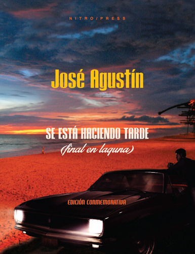 Se Está Haciendo Tarde (final En Laguna) - José Agustín