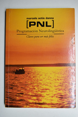 Pnl : Programación Neurolingüística : Claves Para Ser Mác160