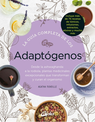 La Guía Completa De Los Adaptógenos - Agatha Noveille