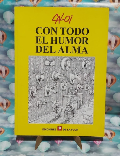 Con Todo El Humor Del Alma