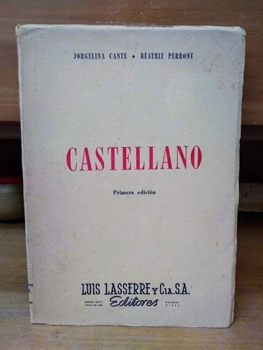 Castellano. Tercer Año. Cante Y Perrone