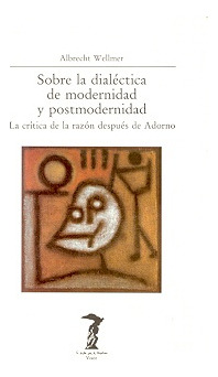 Sobre La Dialectica De Modernidad Y Postmod@ - Albrecht Well