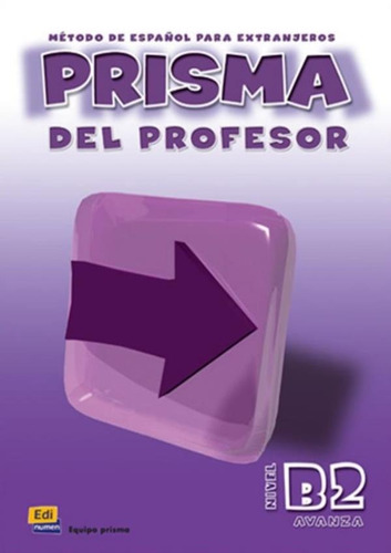 Prisma B2 - libro del profesor, de Equipo Prisma. Editora Distribuidores Associados De Livros S.A., capa mole em español, 2003