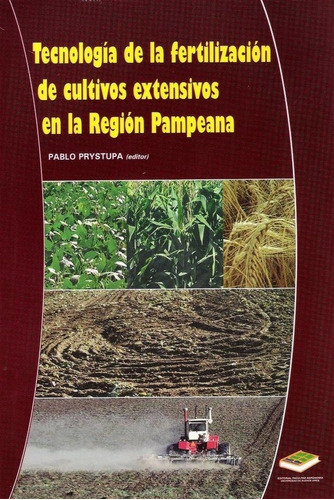 Tecnología Fertilización Cultivos Extensivos Región Pampeana