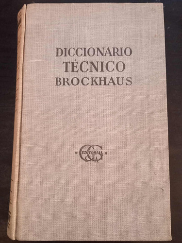  Diccionario Técnico ][ Brockhaus. Ed. Gustavo Gili