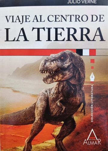 Viaje Al Centro De La Tierra, De Julio Verne. Editorial Almar Ediciones, Tapa Blanda En Español