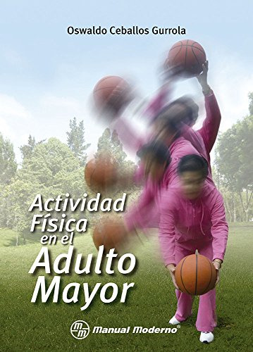 Libro Actividad Física En El Adulto Mayor De Osvaldo Ceballo
