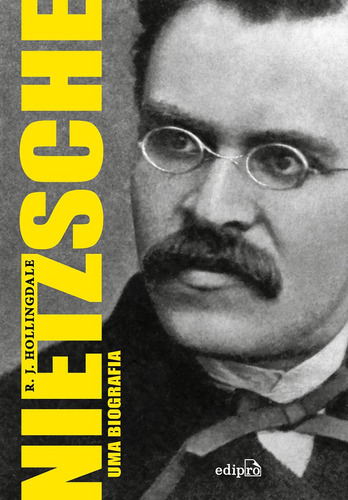 Nietzsche, De R. J. Hollingdale. Editora Edipro, Capa Mole Em Português