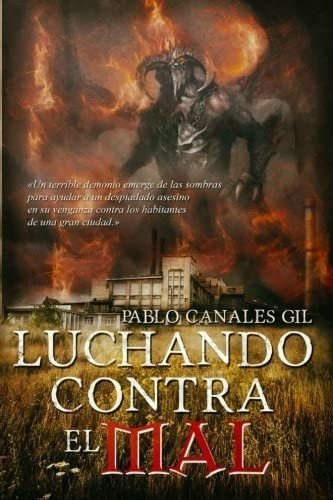 Libro: Luchando Contra El Mal (spanish Edition)