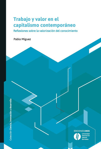 Trabajo Y Valor En El Capitalismo Contemporáneo - Pablo Migu