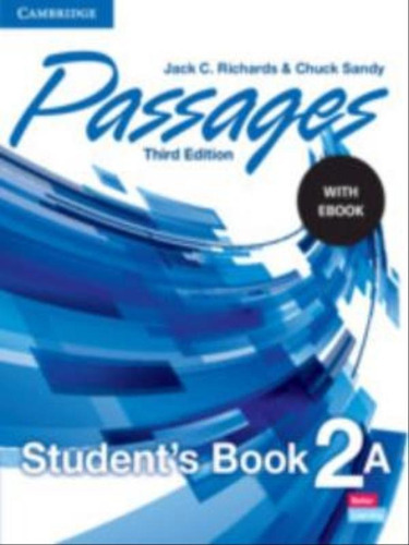 Passages 2a - Student's Book With Ebook - Third Edition, De Richards, Jack C.. Editora Cambridge University Press Do Brasil, Capa Mole Em Inglês