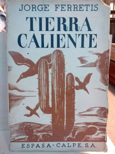 Tierra Caliente - Jorge Ferretis - Primera Edición