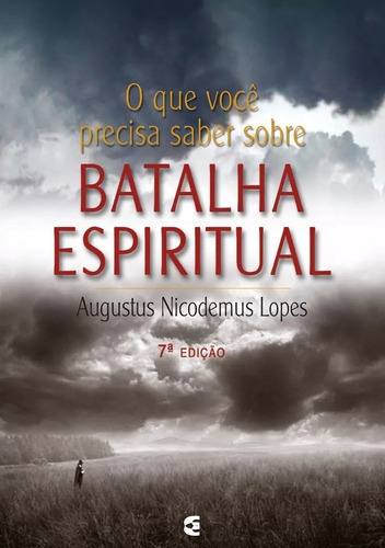 Batalha Espiritual 6@ Edição, De Augustus Nicodemus. Editora Cultura Cristã, Capa Mole Em Português, 2018