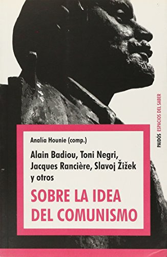 Libro Sobre La Idea Del Comunismo (espacios Del Saber 74076)