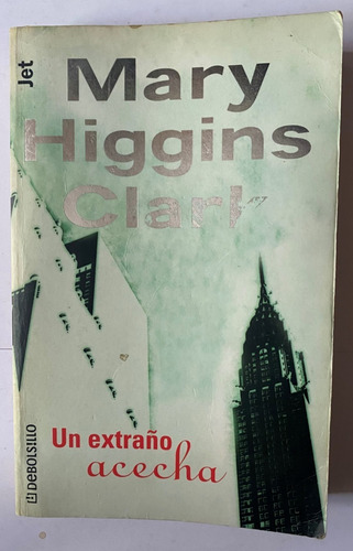 Mary Higgins Clark /  Un Extraño Acecha    D1