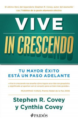Vive In Crescendo - Covey, Stephen R./ Covey, Cynthia