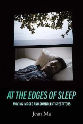 Libro At The Edges Of Sleep : Moving Images And Somnolent...