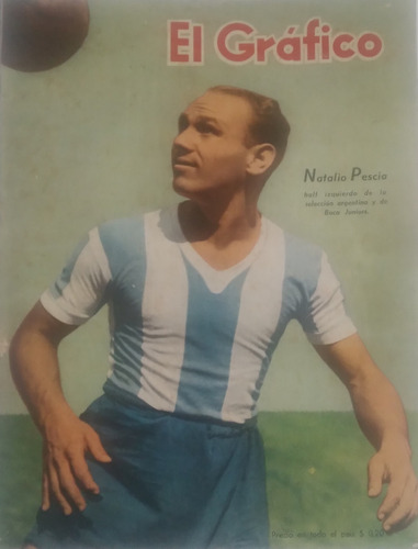 El Grafico 1391 Natalio Pescia Boca Y Seleccion Año 1946