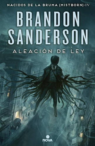 Libro: Aleación De Ley. Sanderson, Brandon. Ediciones B