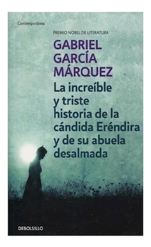 Libro - Increible Y Triste Historia De La Candida Erendira 