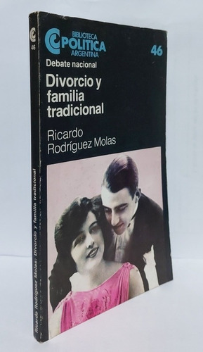 Divorcio Y Familia Tradicional - Ricardo Rodríguez Molas