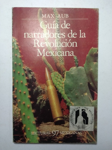 Guía De Narradores De La Revolución Mexicana , Max Aub