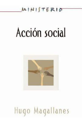 Libro: Accion Social: El Pueblo Cristiano Testifica Del Amor