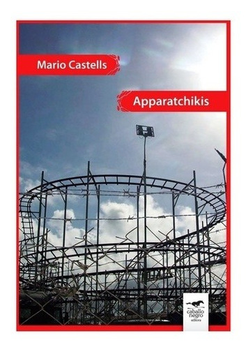 Apparatchikis - Mario Castells
