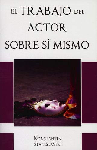 El Trabajo Del Actor Sobre Si Mismo