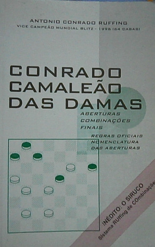 Livro Conrado Camaleão Das Damas - Antonio Conrado Ruffing [1997]
