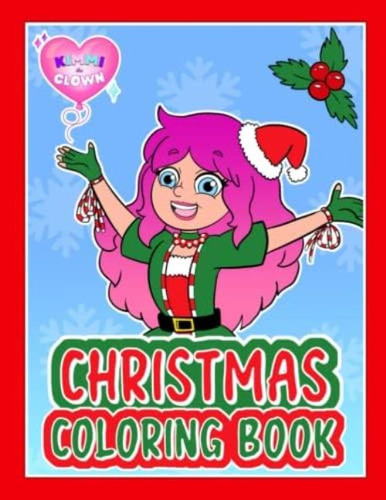 Libro: Kimmi The Clown Christmas Coloring Book (kimmi The Cl