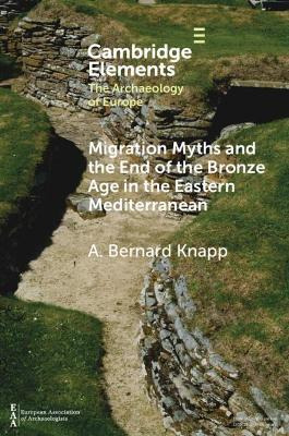 Libro Migration Myths And The End Of The Bronze Age In Th...