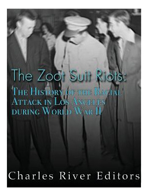 Libro The Zoot Suit Riots: The History Of The Racial Atta...