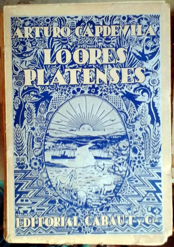 Loores Platenses - Arturo Capdevilla - Cabaut 1932 2000 Ejem