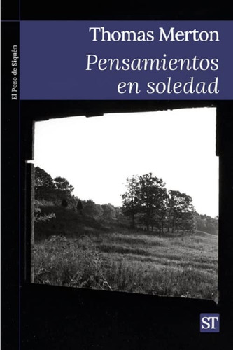 Pensamientos En Soledad: 460 -el Pozo De Siquen-