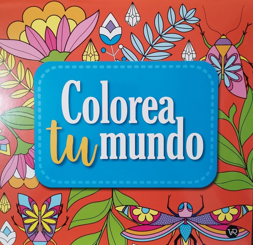 Colorea Tu Mundo 6 - Melillo, Carla - Vr Editoras