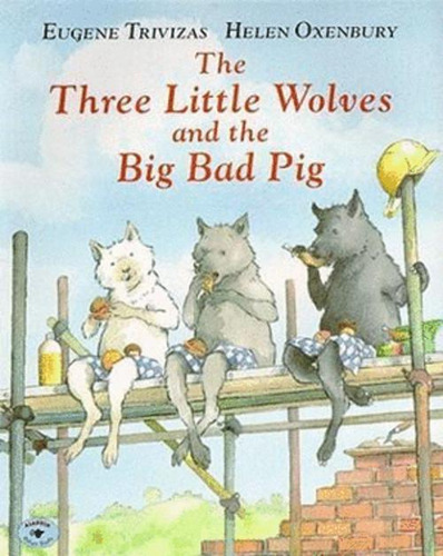 Libro The Three Little Wolves And The Big Bad Pig