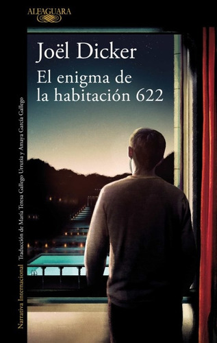 Joel Dicker - Enigma De La Habitacion 622, El