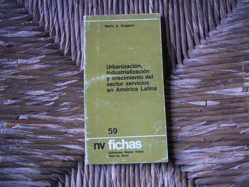 Urbanización, Industrialización Y Crecimiento Del Sector ...