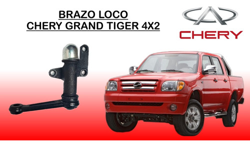 Brazo Loco Chery Grand Tiger 4x2