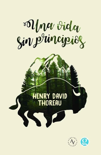 Una Vida Sin Principios, Henry David Thoreau, Ed. Godot