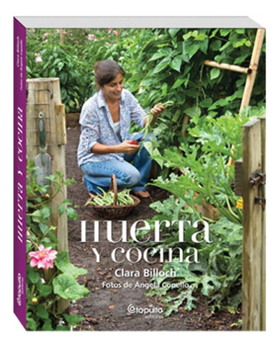 Huerta Y Cocina (tapa Dura) Clara Billoch