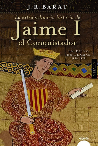 Libro La Extraordinaria Historia Del Rey Jaime I El Conqu...