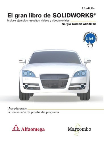 El Gran Libro De Solidworks® 3ªed., De Sergio Gómez González. Editorial Alfaomega, Edición 3 En Español