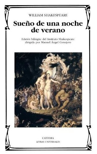 Sueño De Una Noche De Verano, De  William Shakespeare. Editorial Cátedra (g), Tapa Blanda En Español