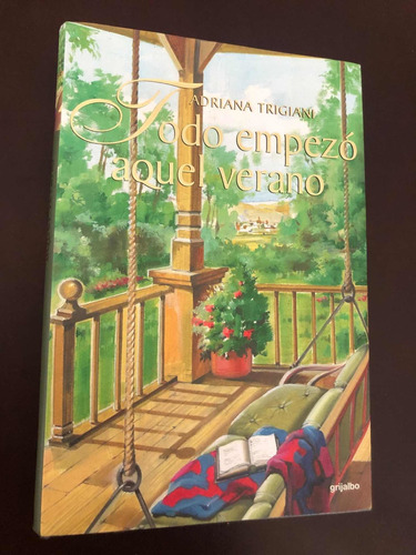 Libro Todo Empezó Aquel Verano - Adriana Trigiani - Grande