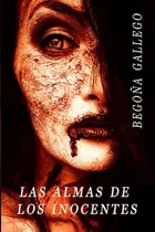 Comprar Las Almas De Los Inocentes: Libro 2 Trilogia Cazadores Con A